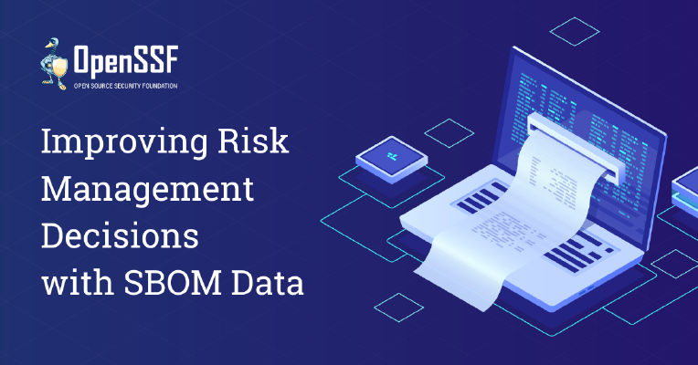Whitepaper Reviewer: Improving Risk Management Decisions with SBOM Data