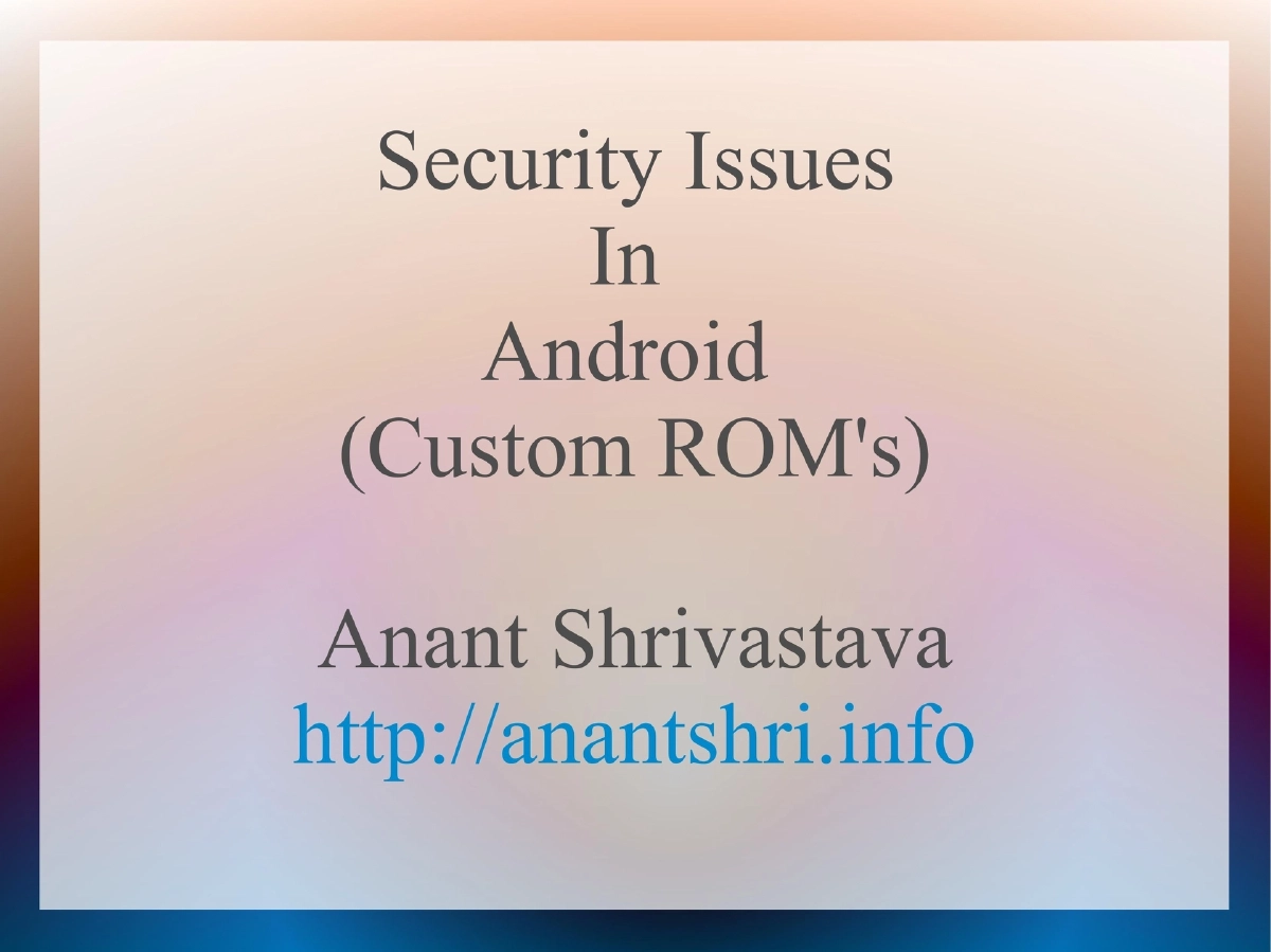 Slide 1 of Cocon Security Issues In Android Custom Roms