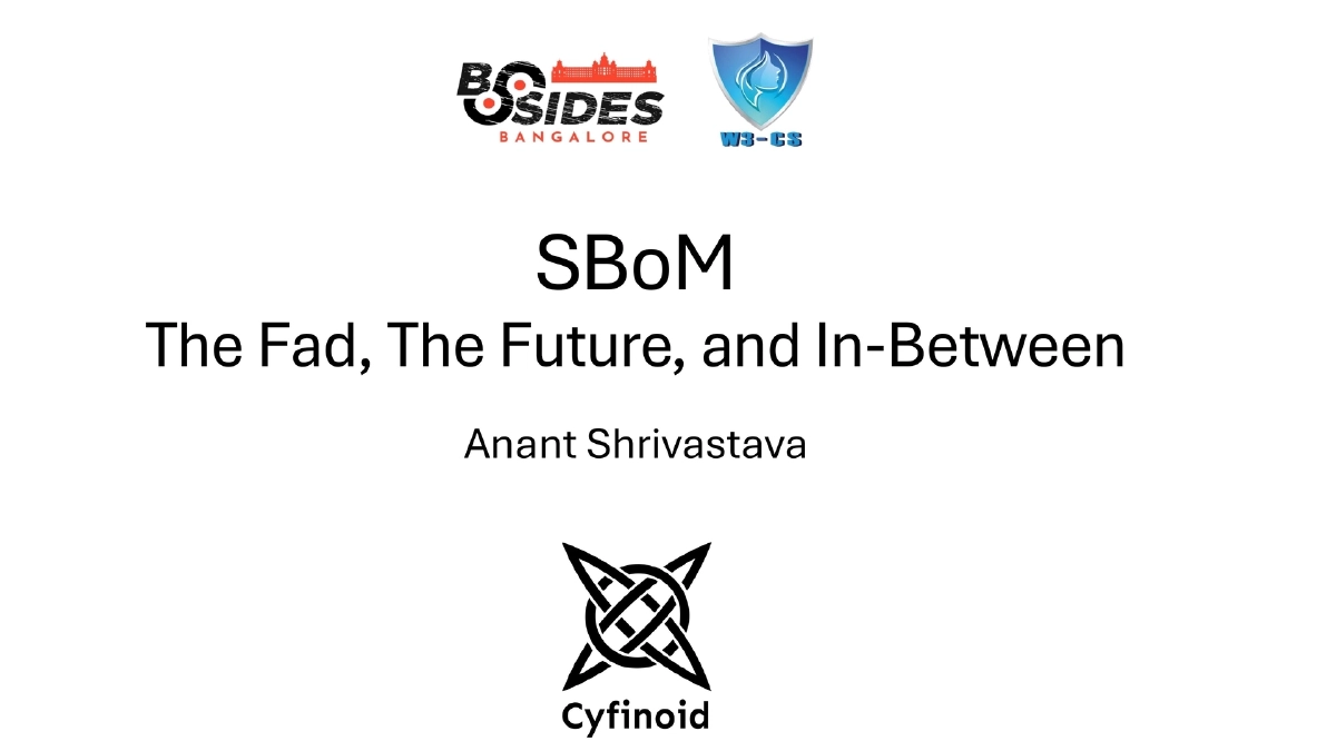 Slide 1 of Bsides Bangalore Sbom Fad Future
